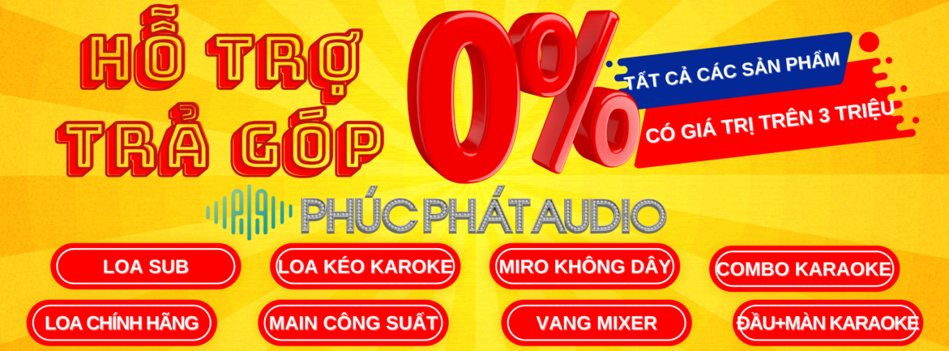 PHÚC PHÁT AUDIO MUA TRẢ GÓP