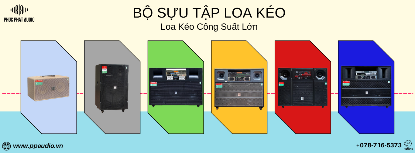 Loa Kéo Công Suất Lớn