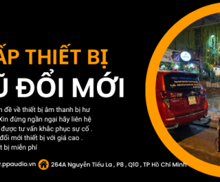 Nâng Cấp Thiết Bị Thu Cũ Đổi Mới Âm Thanh Karaoke