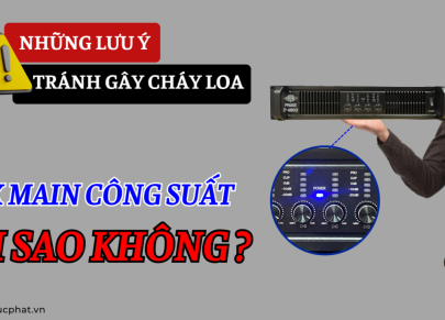 Vặn Max Main Công Suất Liệu Có Cháy Loa?