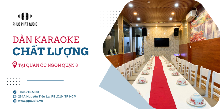 Phúc Phát Audio Lắp Dàn Karaoke Chất Lượng Tại Nhà Hàng Quán Ốc Ngon Quận 8