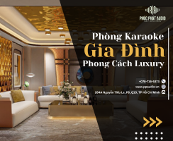 Thiết Kế Phòng Karaoke Gia Đình Phong Cách Luxury.