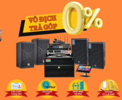 Mua Trả Góp Dàn Karaoke Thủ Tục Nhanh Gọn Tại PHÚC PHÁT AUDIO