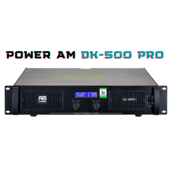 MAIN CÔNG SUÁT AM DK-500PRO