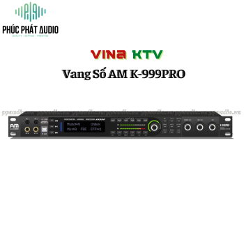 Vang Số AM K-999 Pro