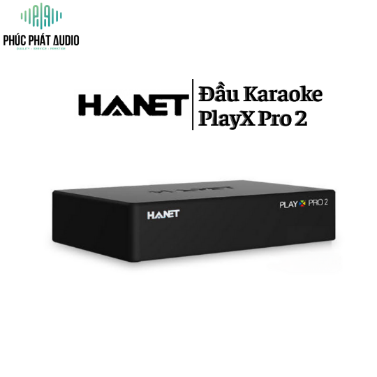 Đầu karaoke Hanet PlayX Pro 2 