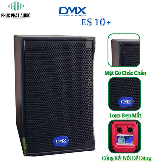 Loa DMX ES 10+ Chính Hãng