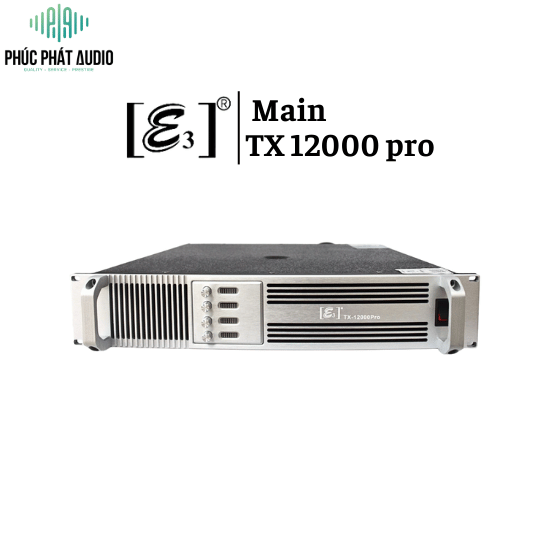 Main E3 TX 12000 pro