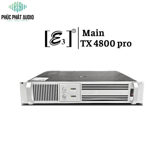 Main E3 TX- 4800 Pro