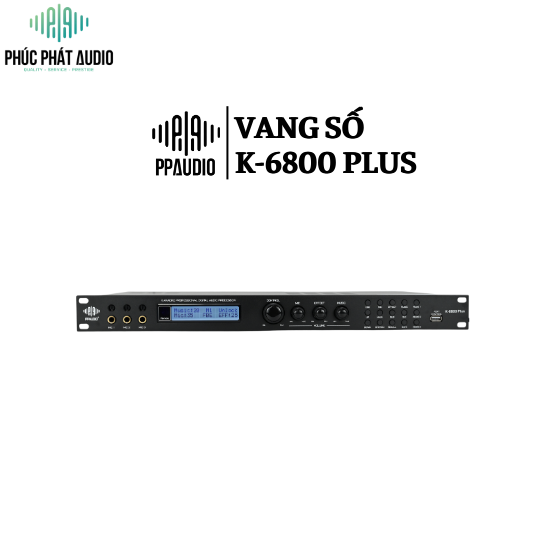 Vang Số PPAUDIO K-6800 PLUS 